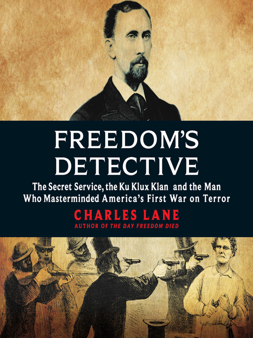 Title details for Freedom's Detective by Charles Lane - Available